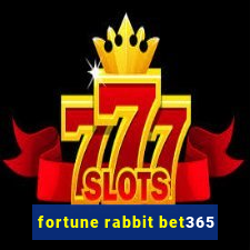 fortune rabbit bet365